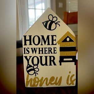 Home Is Where Your Honey Is